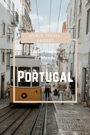 Portugal Melhor Destino do Mundo World Travel Awards